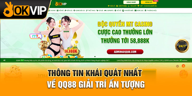 Thông tin khái quát nhất về QQ88 giải trí ấn tượng