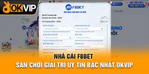 Nhà cái F8bet - Sân Chơi Giải Trí Uy Tín Bậc Nhất OKVIP