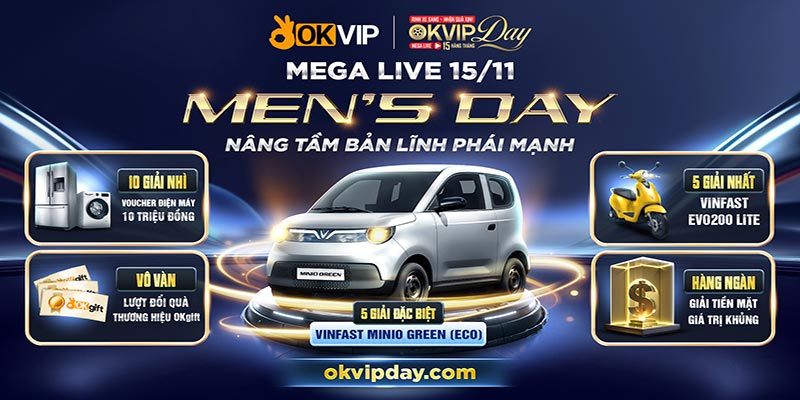 MEGA LIVE 15/11 – Nâng tầm bản lĩnh phái mạnh cùng Liên Minh OKVIP